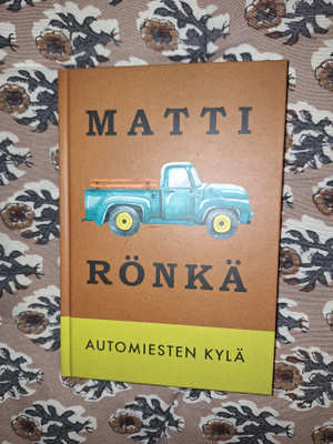 Matti Rönkä: Automiesten kylä 1p