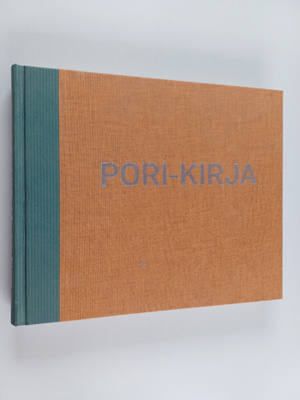 Janne Toivonen ym. : Pori-kirja