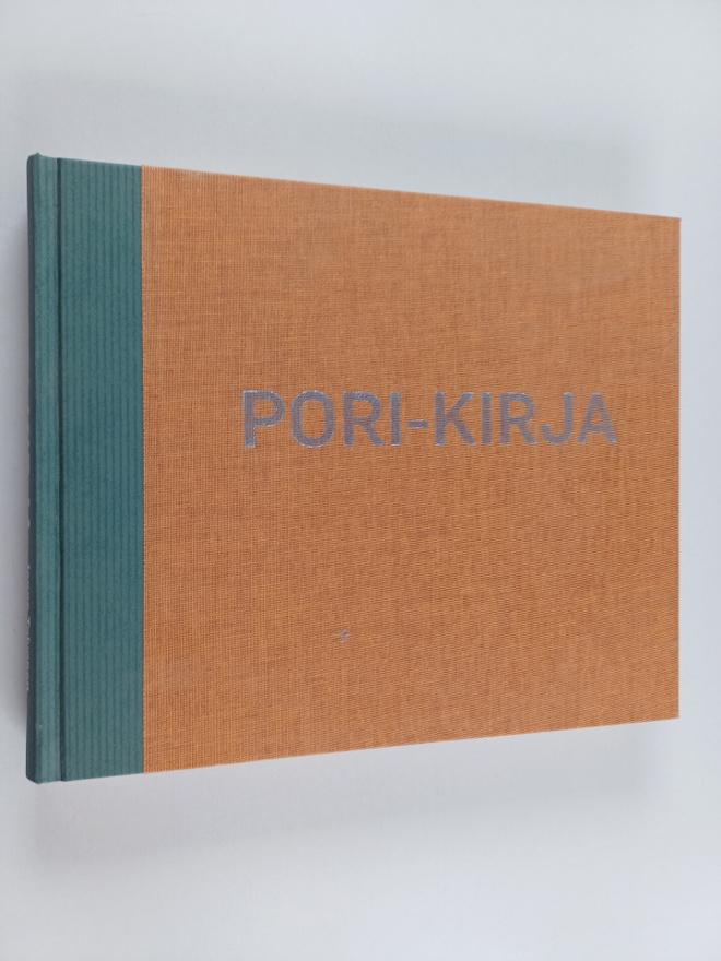 Janne Toivonen ym. : Pori-kirja