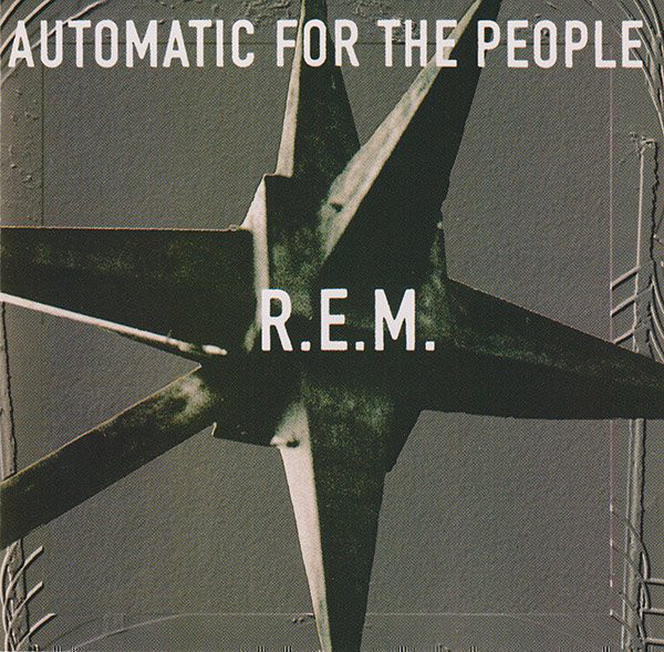 R.E.M. - Automatic For The People