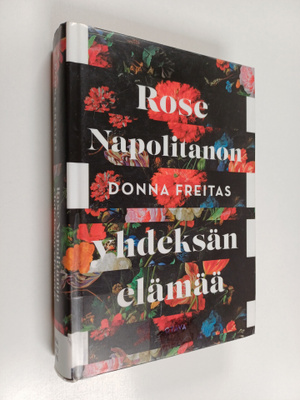 Donna Freitas : Rose Napolitanon yhdeksän elämää