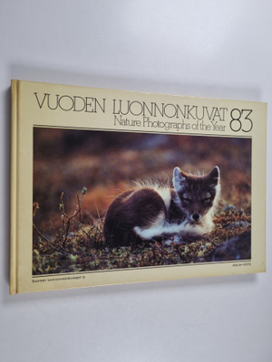 Vuoden luonnonkuvat 83 = Nature photographs of the year 83