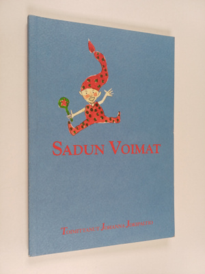 Sadun voimat : lapsi tuo sadun tullessaan