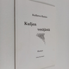 Kullervo Rainio : Kuljen veräjästä : runoja (tekijän omiste) - pikkukuva 1
