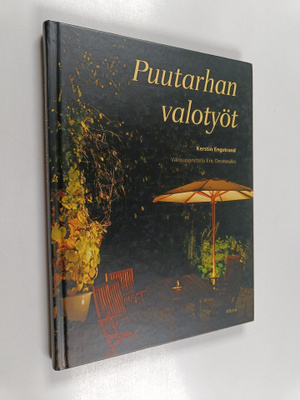 Kerstin Engstrand : Puutarhan valotyöt