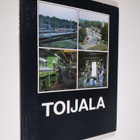 Aimo Vuokola : Toijala - rautatien, tapetin ja teräksen k... - pikkukuva 1