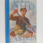 Juhani Aho : Lastuja : valikoima kouluja varten - pikkukuva 1