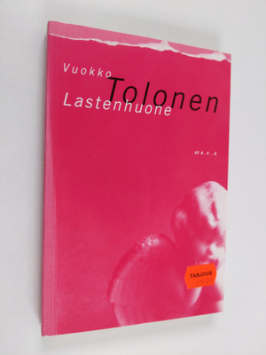 Vuokko Tolonen : Lastenhuone
