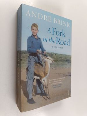 Andre Brink : A fork in the road a memoir