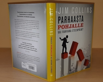 Jim Collins : Parhaasta pohjalle vai vahvana eteenpäin?