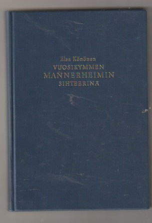 Elsa Könönen: Vuosikymmen Mannerheimin sihteerinä