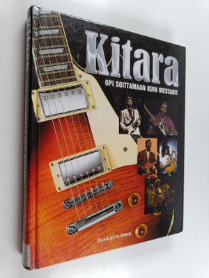 Charlotte Greig : Kitara : opi soittamaan kuin mestarit
