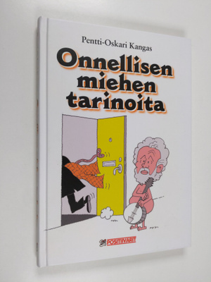 Pentti-Oskari Kangas : Onnellisen miehen tarinoita (signe...