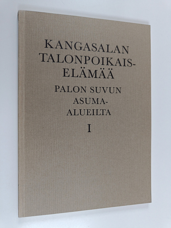 Kangasalan talonpoikaiselämää : Palon suvun asuma-alueilta 1