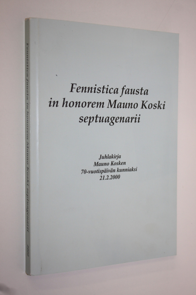 Eeva ym. (toim.t) Lähdemäki : Fennistica fausta in honore...