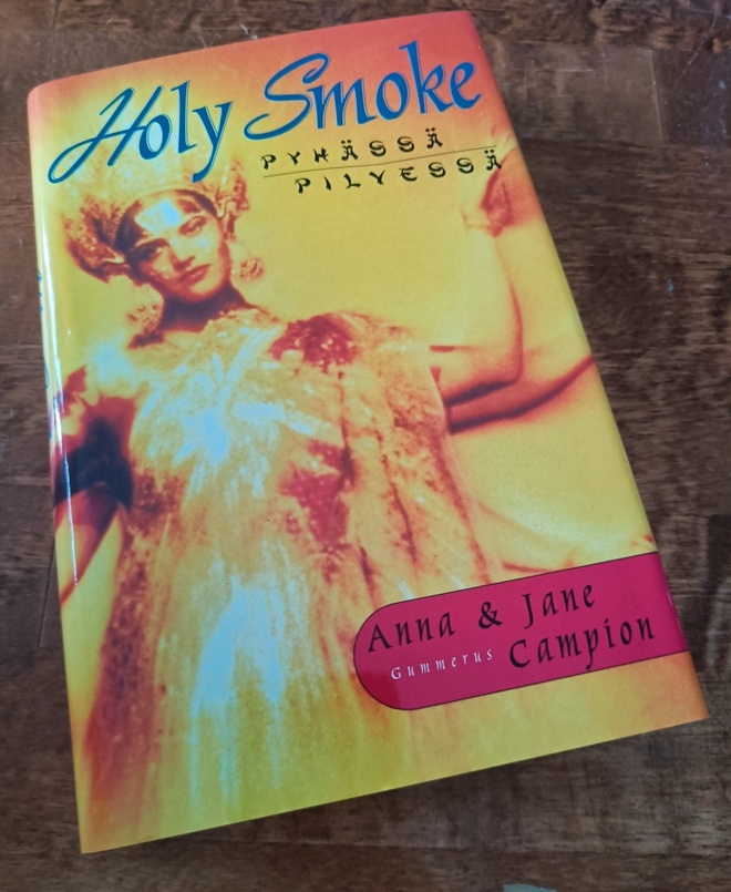 Anna & Jane Campion: Holy Smoke - Pyhässä Pilvessä