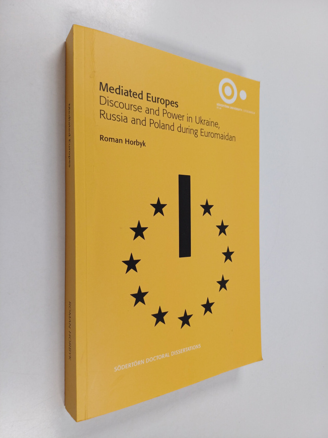 Roman Horbyk : Mediated Europes - Discourse and Power in ...