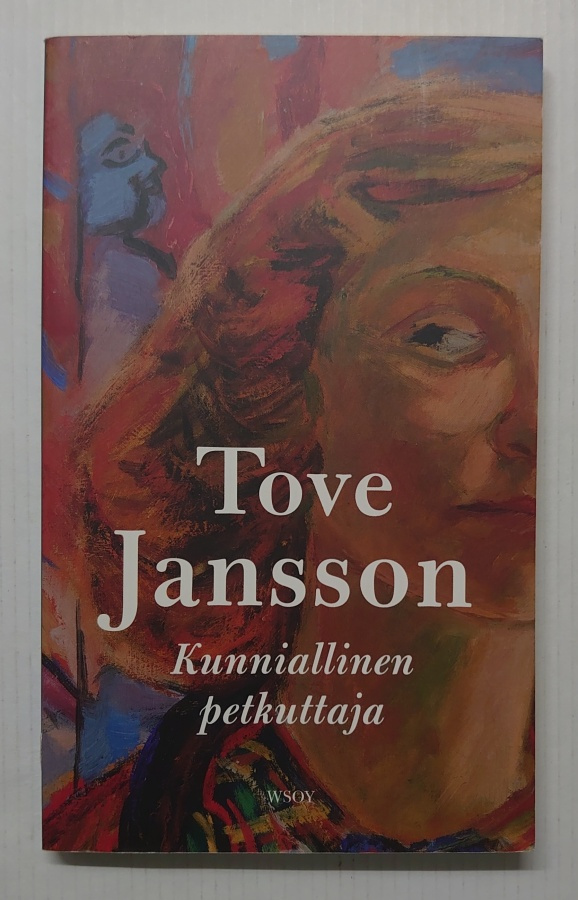 Tove Jansson - Kunniallinen petkuttaja