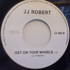 JJ ROBERT :: GET ON YOUR WHEELS / THE SCREEN :: VINYYLI  7" - pikkukuva 3