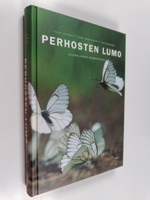 Perhosten lumo : suomalainen perhostieto