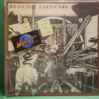 HE SAID - TAKE CARE M-/M- UK -89 LP - pikkukuva 1