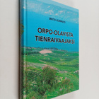 Unto Kunnas : Orpo-Olavista tienraivaajaksi - pikkukuva 1