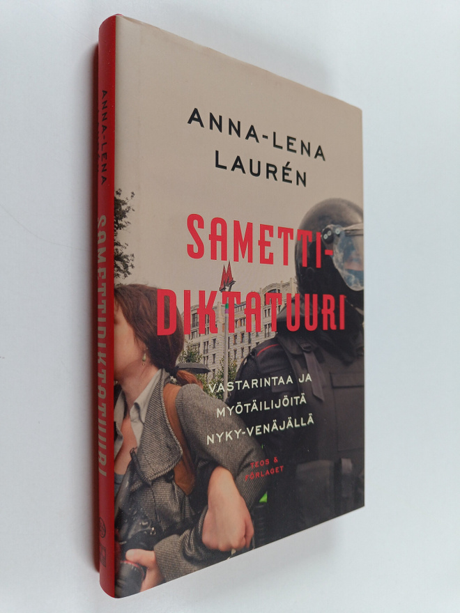 Anna-Lena Lauren : Samettidiktatuuri : vastarintaa ja myö...