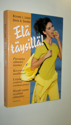 Richard J. Leider : Elä täysillä!