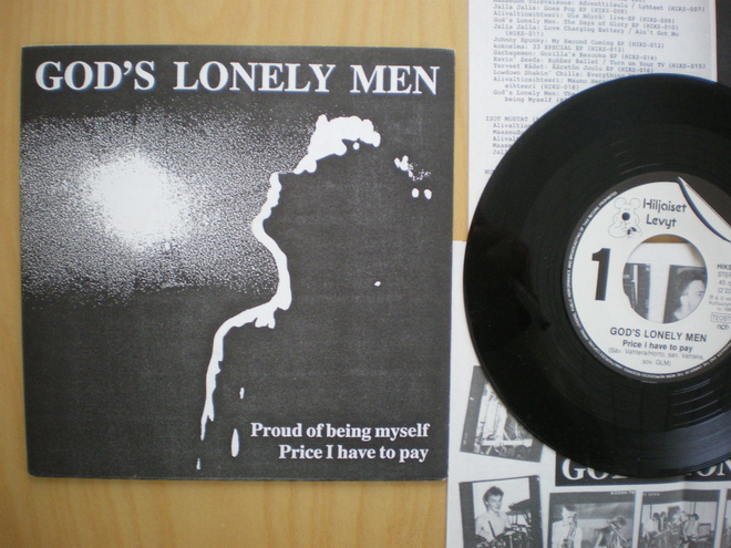 7" God´s Lonely Men: Proud Of Being Myself / Price I Have To