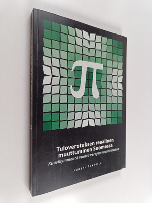 Juhani Turkkila : Tuloverotuksen reaalinen muuttuminen Su...
