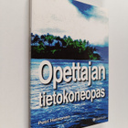 Petri Heinonen : Opettajan tietokoneopas : tekstinkäsitte... - pikkukuva 1
