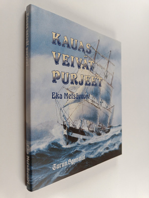 Eka Metsävuori : Kauas veivät purjeet