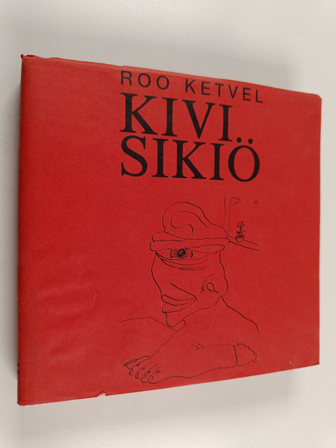 Roo Ketvel : Kivisikiö : runous