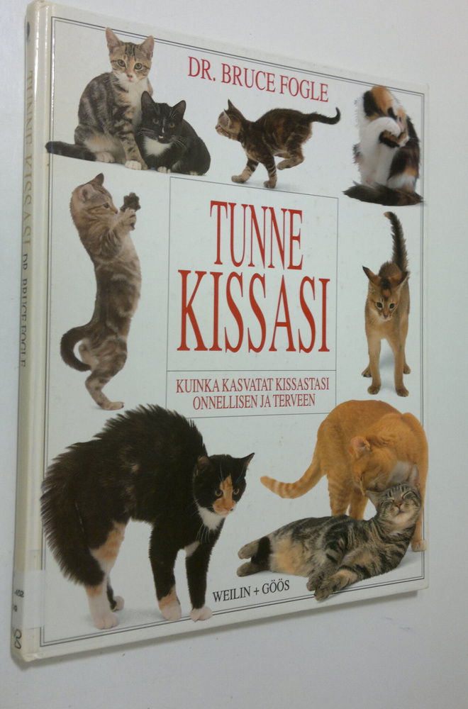 Bruce Fogle : Tunne kissasi : kuinka kasvatat kissastasi ...