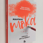 Mikko Kuitunen : Mahtava moka : uskalla, opi ja menesty - pikkukuva 1
