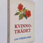 Jan Fridegård : Kvinnoträdet - pikkukuva 1