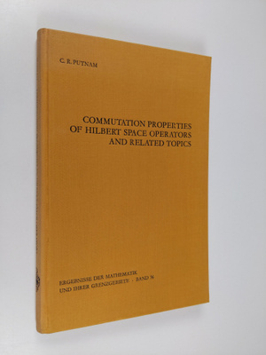 C. R. Putnam : Commutation Properties of Hilbert Space Op...