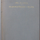 Emil Zilliacus: Pilgrimsfärder i Hellas, Schilds 1923. 230 s - pikkukuva 1