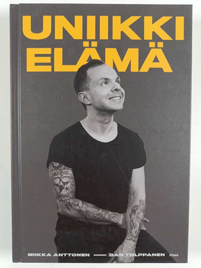 Miikka Anttonen : Uniikki elämä