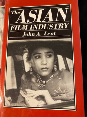 The Asian Film Industry - John A. Lent