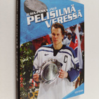 Juha-Pekka Jalo : Pelisilmä veressä : Petteri Nummelinin ... - pikkukuva 1