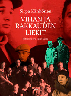 Sirpa Kähkönen : Vihan ja rakkauden liekit (sid.)
