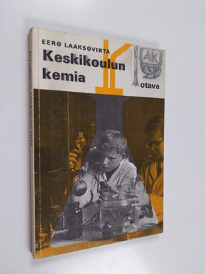 Eero Laaksovirta : Keskikoulun kemia