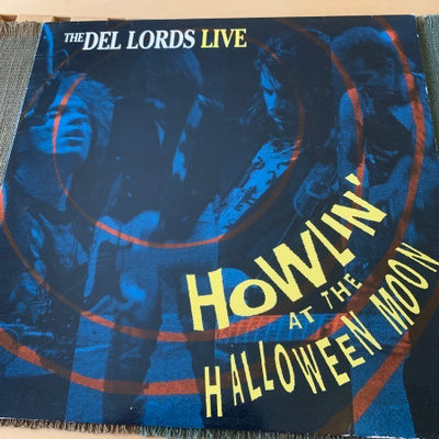 The DEL LORDS: Howlin’ at the Halloween Moon * EUR 1989