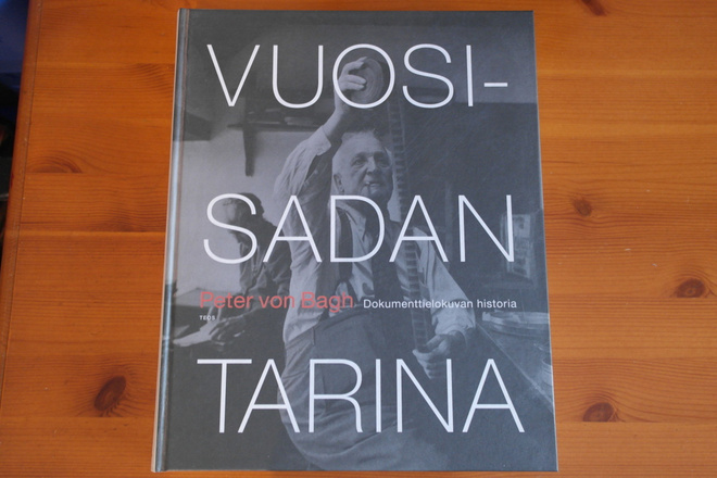 Peter von Bagh:Vuosisadan tarina.Uudenveroinen!