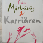 Joanna Rubin Dranger - Fröken Märkvärdig & Karriären - pikkukuva 1