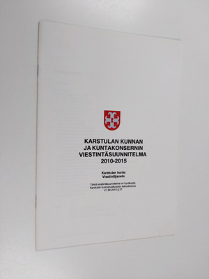 Karstulan kunnan ja kuntakonsernin viestintäsuunnitelma 2...