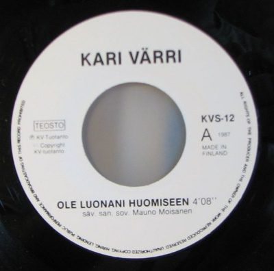 Single: Värri, Kari - Ole luonani huomiseen / Kai vielä ...