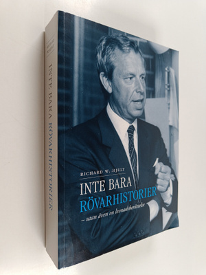 Richard Hjelt : inte bara rövarhistorier - utan även en l...