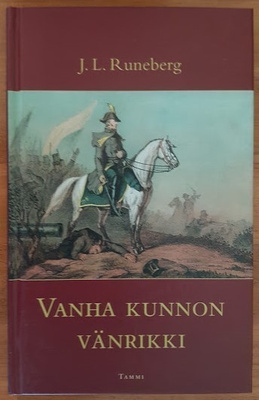 J. L. Runeberg: Vanha kunnon vänrikki